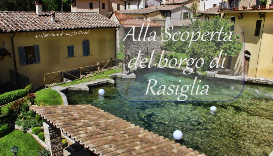 Rasiglia tra sorgenti e natura